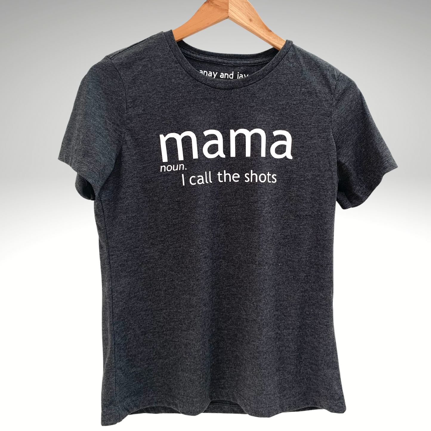 Grey mama tee ("i call the shots"), made in soft poly cotton fabric. 